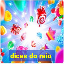 dicas do raio